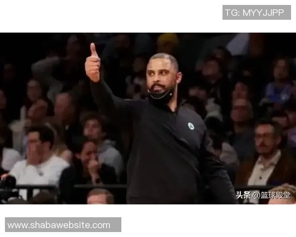 乌度卡强调球队需减少持球时间积极吸引防守创造更多空位机会 乌度卡强调球队需减少持球时间积极吸引防守创造更多空位机会