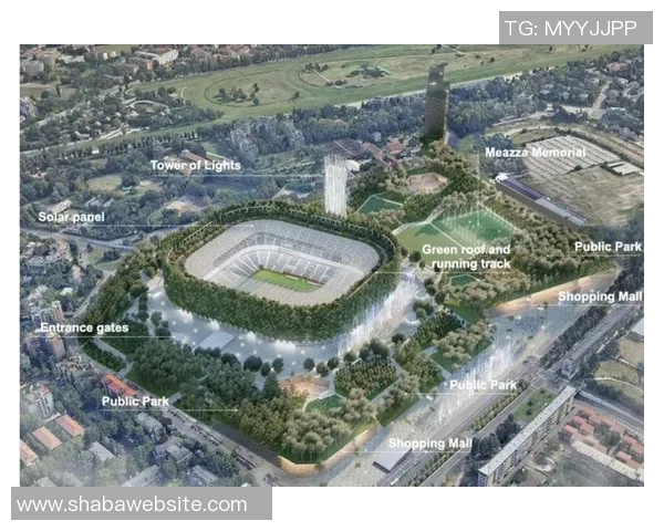 米兰双雄携手收购圣西罗球场计划新设计建造现代化主场